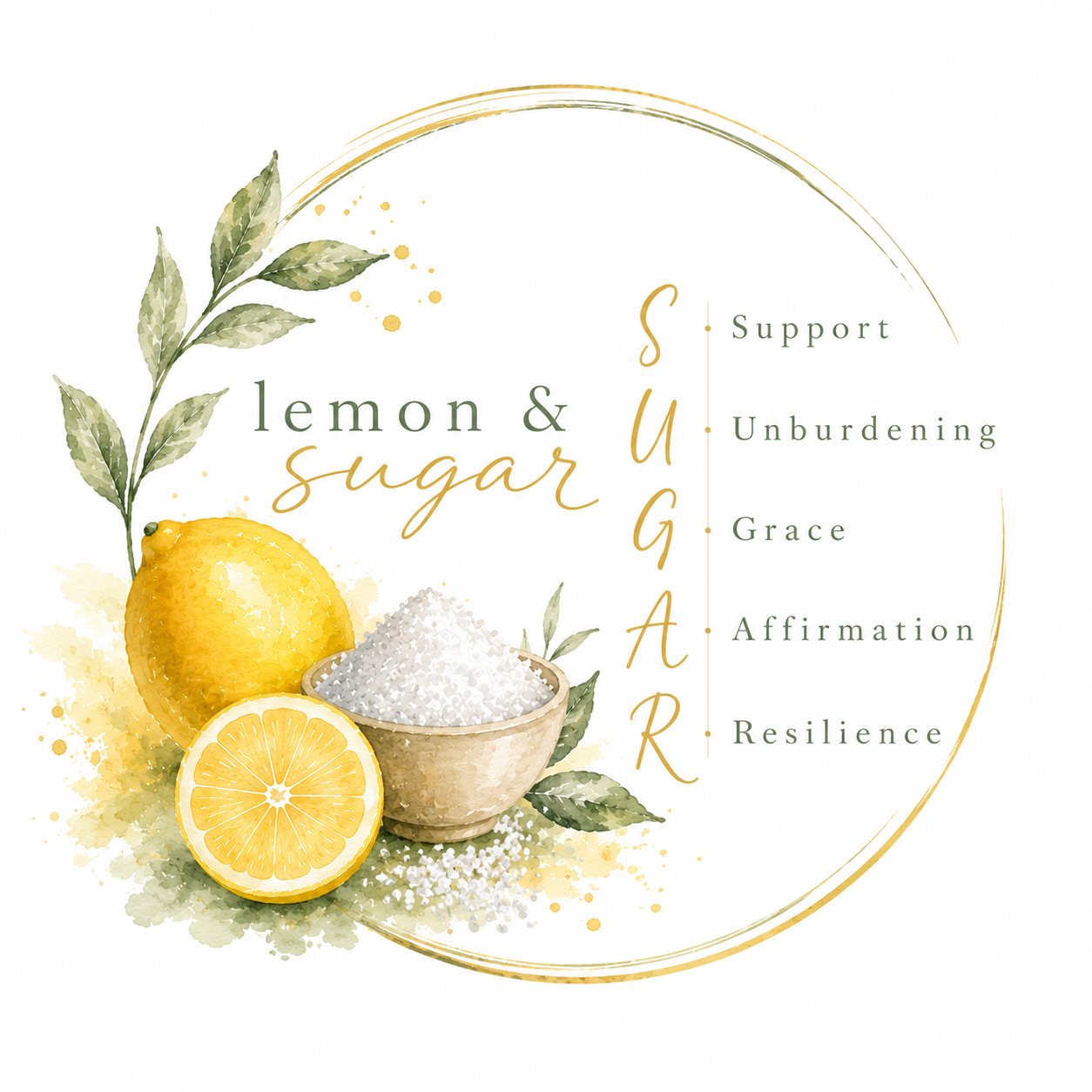 Lemon & Sugar Project — Support, Unburdening, Grace, Affirmation, Resilience